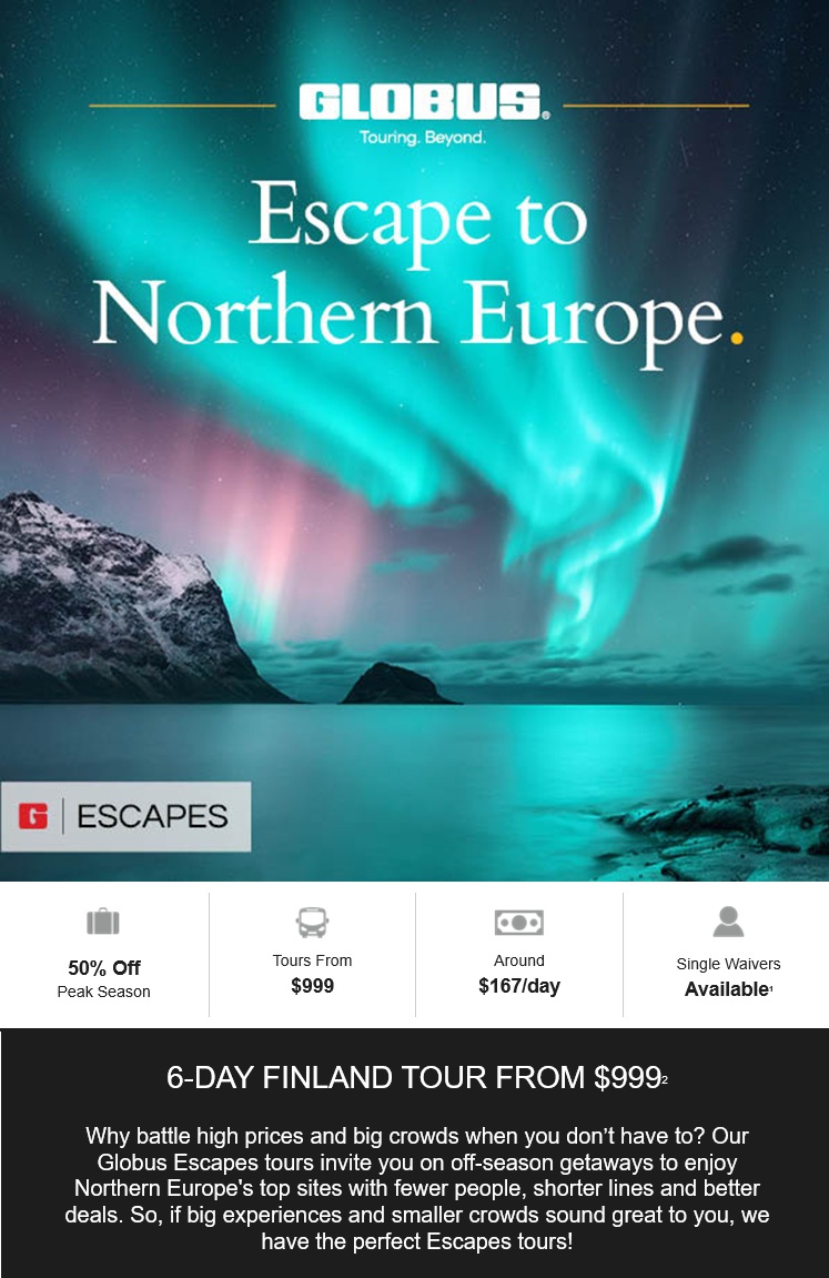 Globus: Escape to Northern Europe