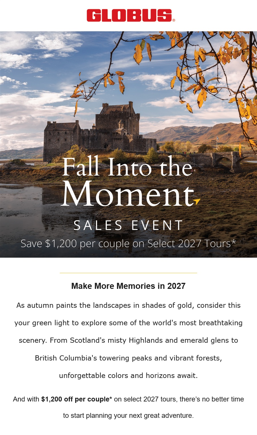 Globus: Fall Into the Moment Sales Event