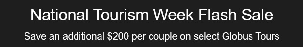 Globus: National Tourism Week Flash Sale